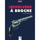 REVOLVERS A BROCHE