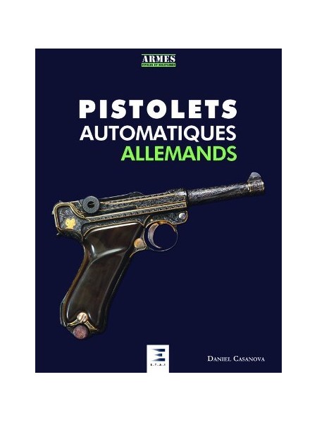 LES PISTOLETS AUTOMATIQUES ALLEMANDS