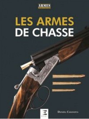 LES ARMES DE CHASSE