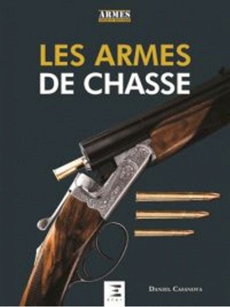 LES ARMES DE CHASSE