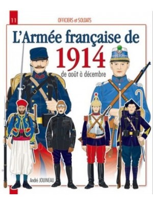 L'ARMEE FRANCAISE DE 1914 D'AOUT A DECEMBRE