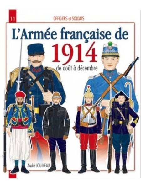 L'ARMEE FRANCAISE DE 1914 D'AOUT A DECEMBRE