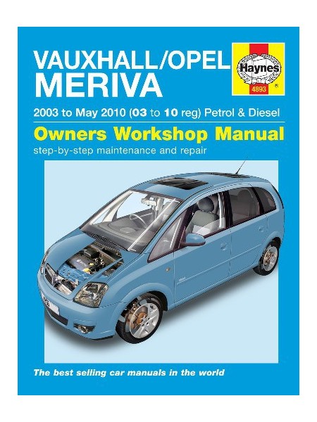 OPEL / VAUXHALL MERIVA PETROL & DIESEL 2002-10 - OWNERS WORKSHOP ...