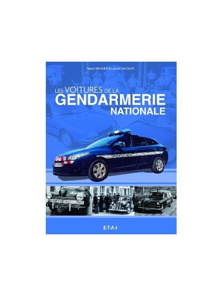 LES VOITURES DE LA GENDARMERIE NATIONALE