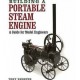 BUILDING A PORTABLE STEAM ENGINE - A GUIDE FOR MODEL ENGINEERS