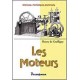 LES MOTEURS - SCIENCES ET TECHNIQUES ANCIENNES