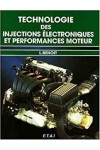 TECHNOLOGIE DES INJECTIONS ELECTRONIQUES ET PERFORMANCE