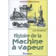 HISTOIRE DE LA MACHINE A VAPEUR