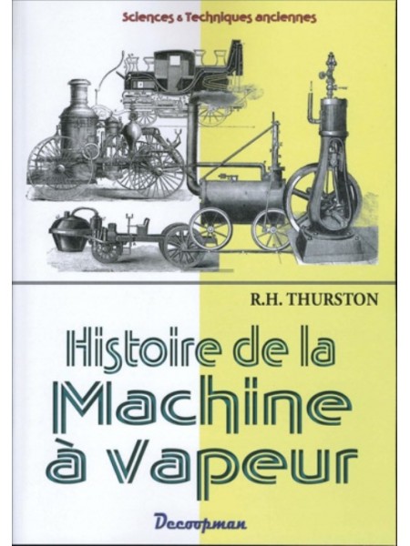 HISTOIRE DE LA MACHINE A VAPEUR