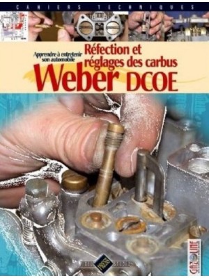 REFECTION ET REGLAGES DES CARBUS WEBER DCOE