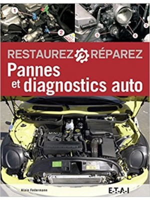 PANNES & DIAGNOSTICS AUTO - 6EME EDITION