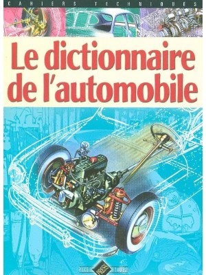 LE DICTIONNAIRE DE L' AUTOMOBILE