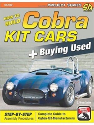 HOW TO BUILD COBRA KIT CARS + BUYING USED - Livre