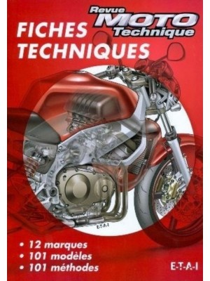 FICHES TECHNIQUES MOTO : 12 MARQUES -101 MODELES-101 METHODES