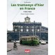 LES TRAMWAYS D'HIER EN FRANCE