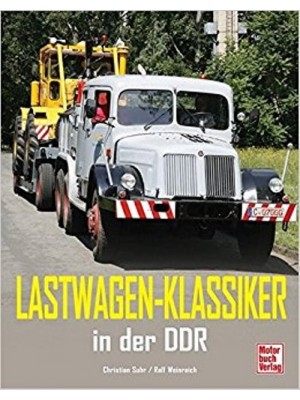 LASTWAGEN-KLASSIKER IN DER DDDR