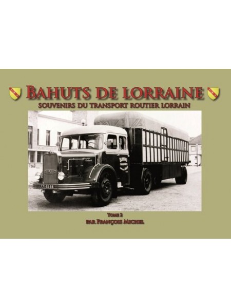 BAHUTS DE LORRAINE TOME 2