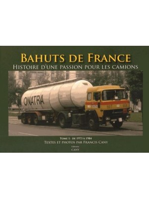 BAHUTS DE FRANCE TOME 1