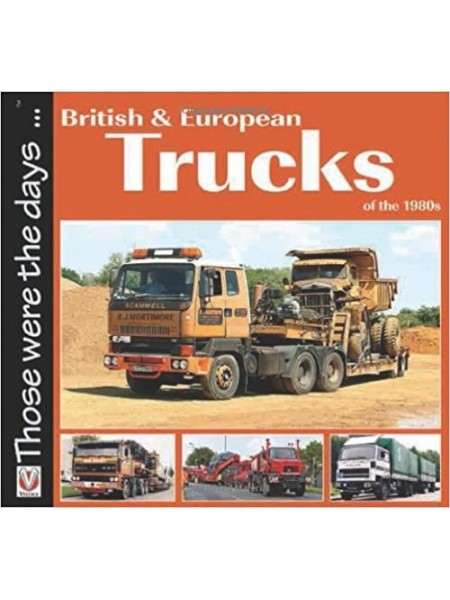 BRITISH AND EUROPEAN TRUCKS OF THE 1980's