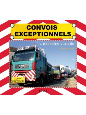 CONVOIS EXCEPTIONNELS LES MONSTRES DE LA ROUTE
