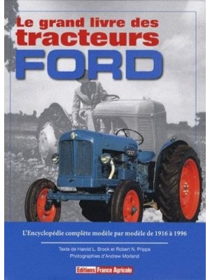 LE GRAND LIVRE DES TRACTEURS FORD