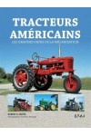 TRACTEURS AMERICAINS, LES GRANDES DATES DE LA MECANISATION