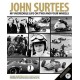 JOHN SURTEES : MY INCREDIBLE LIFE ON TWO AND FOUR WHEELS