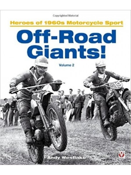 OFF-ROAD GIANTS HEROES OF 1960s MOTORCYCLE SPORT - VOLUME 2 - Livre Moto - Cyclos