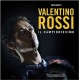 VALENTINO ROSSI IL CAMPIONISSIMO