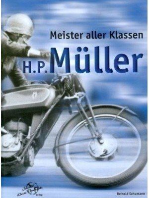 H.P. MULLER - MEISTER ALLER KLASSEN - Livre de Reinald Schumann