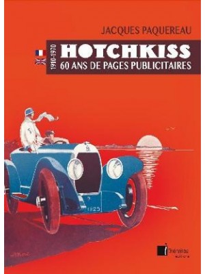 HOTCHKISS 60 ANS DE PAGES PUBLICITAIRES