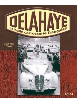 DELAHAYE LA BELLE CARROSSERIE FRANCAISE