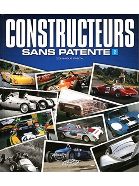 CONSTRUCTEURS SANS PATENTE 2 - Livre de Dominique Pascal