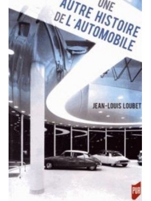 UNE AUTRE HISTOIRE DE L'AUTOMOBILE