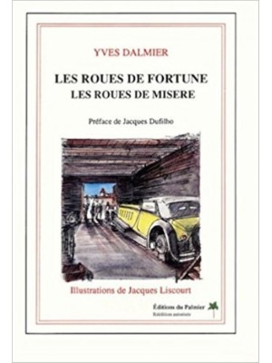 LES ROUES DE FORTUNE-LES ROUES DE MISERE