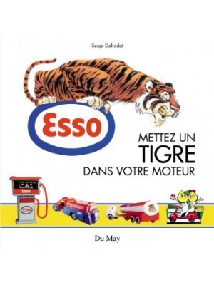 ESSO, METTEZ UN TIGRE DANS VOTRE MOTEUR