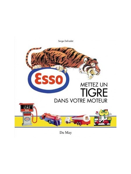 ESSO, METTEZ UN TIGRE DANS VOTRE MOTEUR