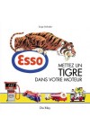 ESSO, METTEZ UN TIGRE DANS VOTRE MOTEUR