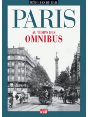 PARIS AU TEMPS DES OMNIBUS