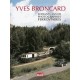 YVES BRONCARD SOIXANTE ANS DE PHOTOGRAPHIES FERROVIAIRES