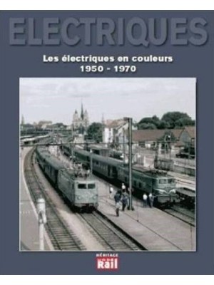 ELECTRIQUES - LES ELECTRIQUES EN COULEUR