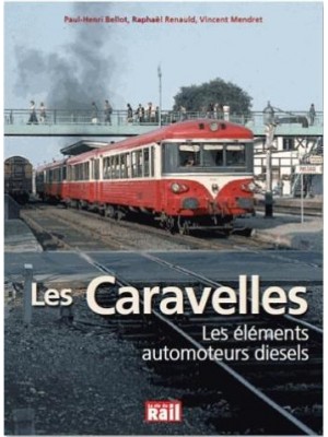 LES CARAVELLES LES ELEMENTS AUTOMOTEURS DIESEL