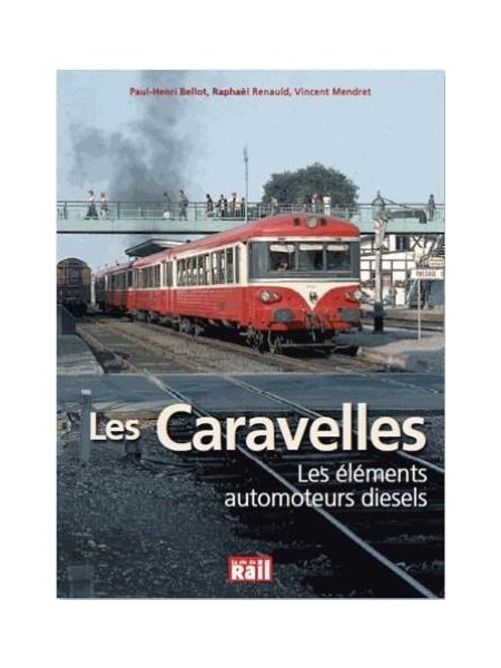 LES CARAVELLES LES ELEMENTS AUTOMOTEURS DIESEL