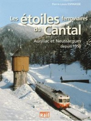 LES ETOILES FERROVIAIRES DU CANTAL