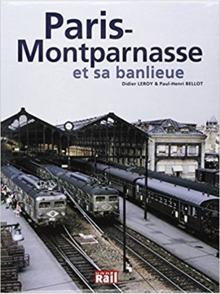 PARIS MONTPARNASSE ET SA BANLIEUE
