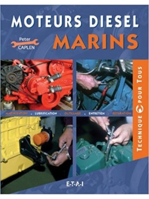 MOTEURS DIESEL MARINS - Livre de Peter Caplen