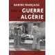 LA MARINE FRANCAISE DANS LA GUERRE D'ALGERIE - Livre