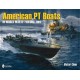 AMERICAN PT BOATS IN WORLD WAR II - VOLUME TWO