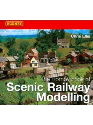 THE HORNBY BOOK OF SCENIC RAILWAY MODELLING