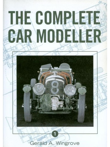 THE COMPLETE CAR MODELLER VOL 1
